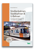 Straßenbahnen, Stadtbahnen, U-Bahnen