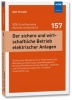 Der sichere und wirtschaftliche Betrieb elektrischer Anlagen (157)