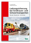 Ladungssicherung bei Großraum- und Schwertransporten
