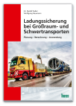 Ladungssicherung bei Großraum- und Schwertransporten